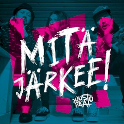Mitä järkee!