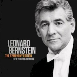 Leonard Bernstein: The Symphony Edition