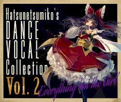 “Everything but the Girl” Hatsunetsumiko’s Dance Vocal Collection Vol.2