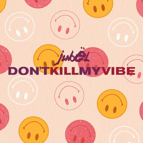 Don’t Kill My Vibe