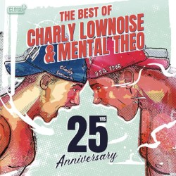 The Best Of Charly Lownoise & Mental Theo - 25 Years Anniversary