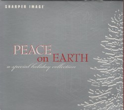 Peace On Earth: A Special Holiday Collection