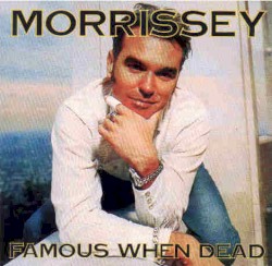 Famous When Dead