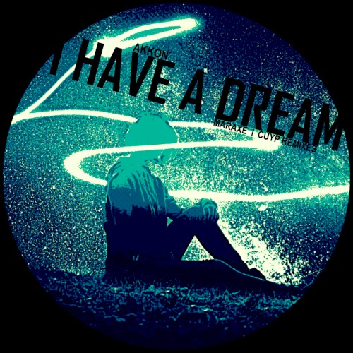 I Have a Dream