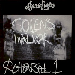 Solens Inälvor: Rehearsal 1