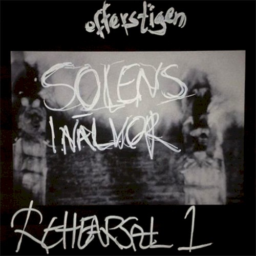 Solens Inälvor: Rehearsal 1