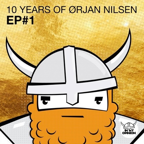 10 Years of Ørjan Nilsen EP#1