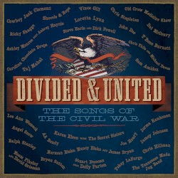 Divided & United: The Songs Of The Civil War