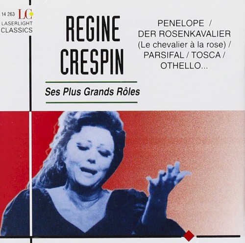 Régine Crespin : Ses plus grands rôles