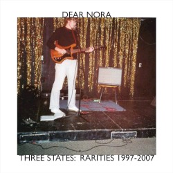 Three States: Rarities 1997-2007