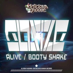Alive / Booty Shake
