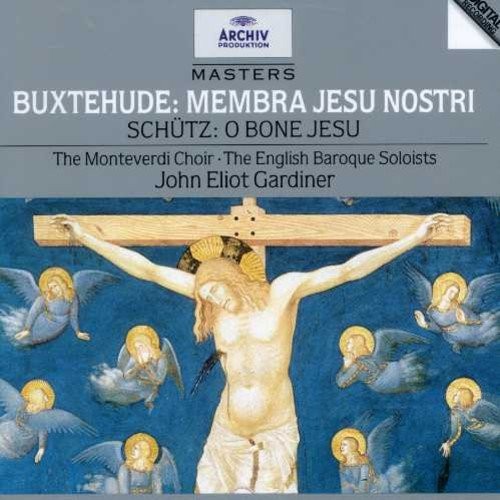 Buxtehude: Membra Jesu nostri / Schütz: O bone Jesu
