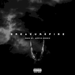 Breakurspine!