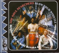 Blow Your Whistle: Original Old School Breaks & Classic Funk Bombs