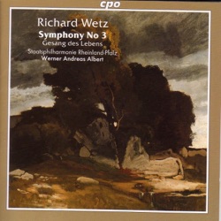 Wetz: Symphony No. 3 / Gesang Des Lebens
