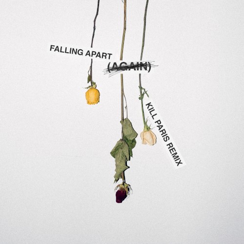 Falling ApART (again) (Kill Paris remix)