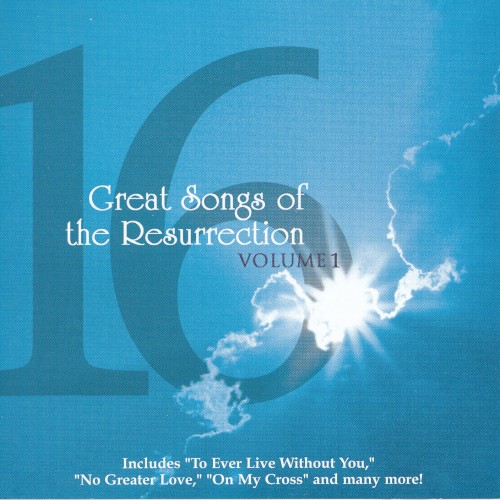 16 Great Songs of the Resurrection, Volume 1