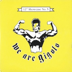 We Are Gigolo – 12″ Showcase No. 5