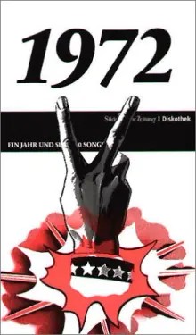 Süddeutsche Zeitung | Diskothek: 1972: Ein Jahr und seine 20 Songs
