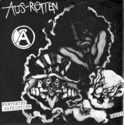 Aus-Rotten / Naked Aggression