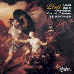 The Complete Music for Solo Piano, Volume 9: Sonata / Elegies / Consolations / Gretchen / Totentanz
