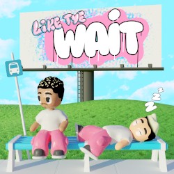 Wait