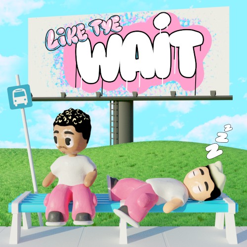 Wait