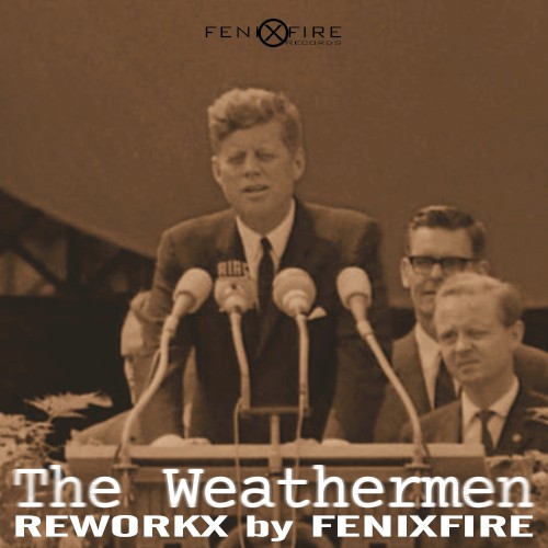 The Weathermen Reworkx
