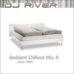 Ambient Chillout Mix 4: Winter 2005