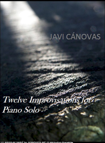 Twelve Improvisations for Piano Solo