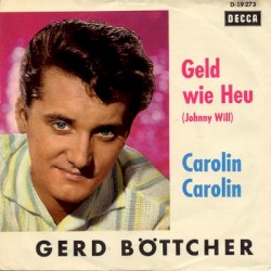 Geld Wie Heu (Johnny Will) / Carolin Carolin