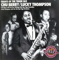 Giants of the Tenor Sax: Chu Berry / Lucky Thompson
