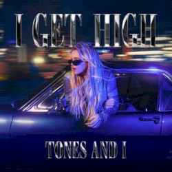 I Get High
