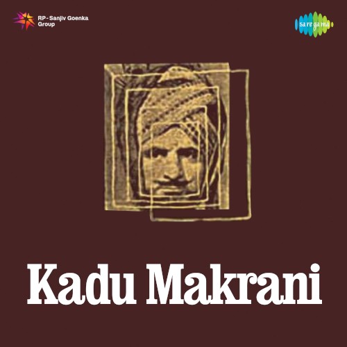 Kadu Makrani