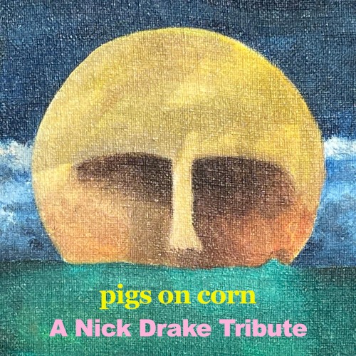 A Nick Drake Tribute