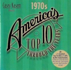 Casey Kasem Presents America's Top 10 Through the Years: 1970s