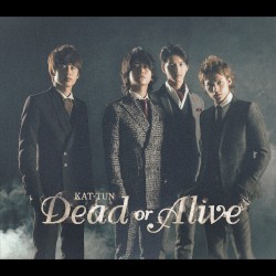 Dead or Alive