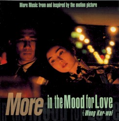 In the Mood for Love, Volume 2: More Music From and Inspired By
