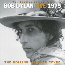 The Bootleg Series, Vol. 5: Live 1975: The Rolling Thunder Revue