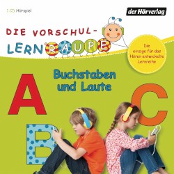 Die Vorschul-Lernraupe 1: Buchstaben und Laute