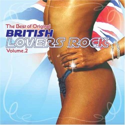 The Best of Original British Lovers Rock, Volume 2
