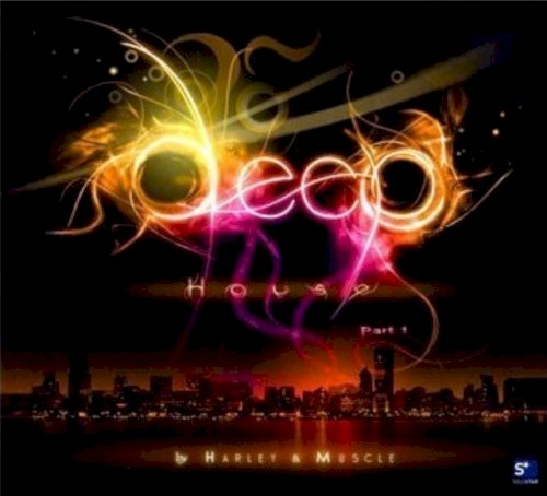 Deep House Part 1