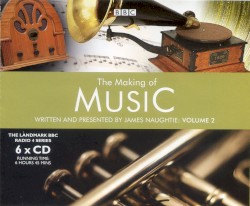 The Making of Music, Volume 2