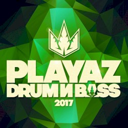 Playaz Drum & Bass 2017