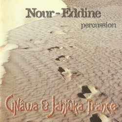 Gnâwa & Jahjûka Trance