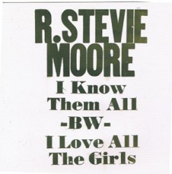 I Know Them All / I Love All the Girls