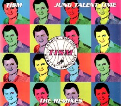 Jung Talent Time (The Re-Mixes)