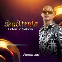 Suéltenla