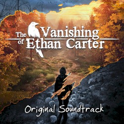 The Vanishing of Ethan Carter Original Soundtrack
