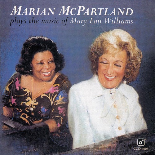 Marian McPartland Plays the Music of Mary Lou Williams